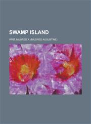Swamp Island,1236735927,9781236735928