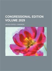 Congressional edition Volume 2029,1236586921,9781236586926