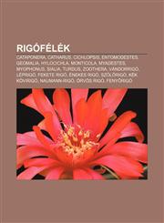 Rigofelek Cataponera, Catharus, Cichlopsis, Entomodestes, Geomalia, Hylocichla, Monticola, Myadestes, Myophonus, Sialia, Turdus,,1232894079,9781232894070