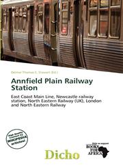 Annfield Plain Railway Station,613705179X,9786137051795