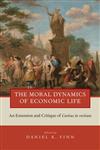 The Moral Dynamics of Economic Life An Extension and Critique of Caritas in Veritate,0199858330,9780199858330