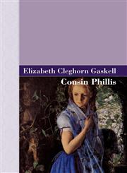 Cousin Phillis,1605120294,9781605120294