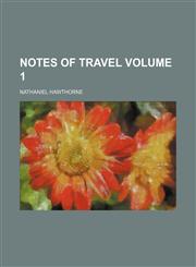 Notes of travel Volume 1,1231029986,9781231029985