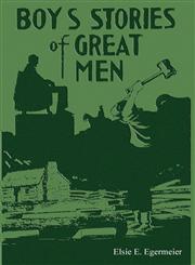 Boy's Stories Of Great Men,1604163348,9781604163346