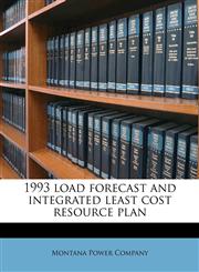 1993 load forecast and integrated least cost resource plan,1245164481,9781245164481