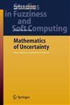 Mathematics of Uncertainty Ideas, Methods, Application Problems,3540284575,9783540284574