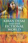 Kiran Desai and Her Fictional World,8126915145,9788126915149