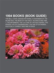 1994 books (Book Guide) The Bell Curve, Design Patterns, A Fisherman of the Inland Sea, The Beak of the Finch, Technics and Time, 1,115098287X,9781150982873