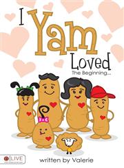 I Yam Loved The beginning...,1606048139,9781606048139