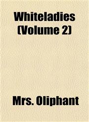 Whiteladies (Volume 2),1155113985,9781155113982
