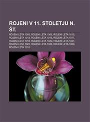 Rojeni v 11. stoletju n. št. Rojeni leta 1005, Rojeni leta 1006, Rojeni leta 1010, Rojeni leta 1013, Rojeni leta 1015, Rojeni leta 1017,1233015389,9781233015382