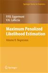 Maximum Penalized Likelihood Estimation Volume II: Regression,0387402675,9780387402673