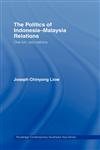 The Politics of Indonesia-Malaysia Relations,0415341329,9780415341325