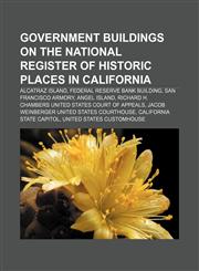 Government buildings on the National Register of Historic Places in California Alcatraz Island, Federal Reserve Bank Building,1233158015,9781233158010