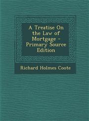 Treatise on the Law of Mortgage,1289689245,9781289689247