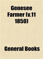 Genesee Farmer (v.11 1850),1153347334,9781153347334
