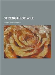 Strength of Will,1230419470,9781230419473