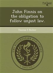 John Finnis on the obligation to follow unjust law.,1249859549,9781249859543