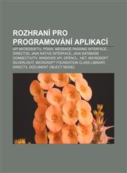 Rozhraní pro programování aplikací API Microsoftu, POSIX, Message Passing Interface, Direct3D, Java Native Interface,1232845833,9781232845836