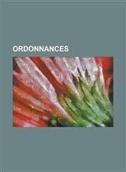 Ordonnances,115347638X,9781153476386