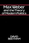 Max Weber and the Theory of Modern Politics,0745601189,9780745601182