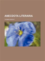 Anecdota Literaria,1151170208,9781151170200