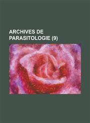Archives de Parasitologie (9 ),1151000957,9781151000958