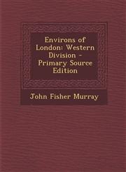 Environs of London Western Division - Primary Source Edition,1294269674,9781294269670