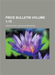 Price Bulletin Volume 1-15,1236795504,9781236795502