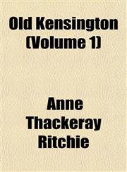 Old Kensington (Volume 1),1151763233,9781151763235