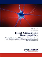 Insect Adipokinetic Neuropeptides,3659220086,9783659220081
