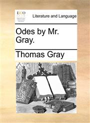 Odes by Mr. Gray.,1170115306,9781170115305