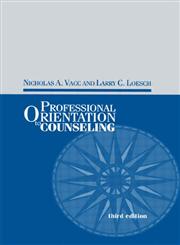 Professional Orientation to Counseling 3rd Edition,1560328517,9781560328513