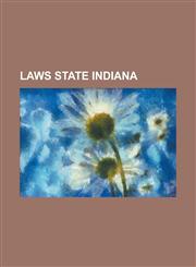 Laws State Indiana,1236769155,9781236769152