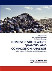 DOMESTIC SOLID WASTE QUANTITY AND COMPOSITION ANALYSIS,3838349652,9783838349657