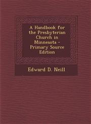 Handbook for the Presbyterian Church in Minnesota,1289401772,9781289401771