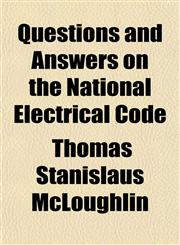 Questions and Answers on the National Electrical Code,1151805793,9781151805799