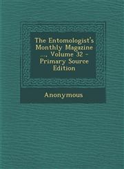 Entomologist's Monthly Magazine ..., Volume 32,1287539610,9781287539612