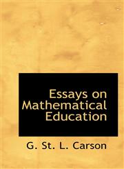 Essays on Mathematical Education,1117348067,9781117348063