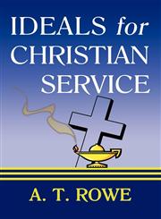 Ideals for Christian Service,1604162791,9781604162790
