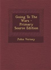 Going To The Wars - Primary Source Edition,1293039829,9781293039823