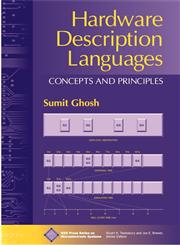 Hardware Description Languages Concepts and Principles,0780347447,9780780347441