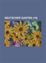 Deutscher Garten (19 ),1154678342,9781154678345
