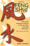 Feng Shui The Chinese Art of Living for Health, Wealth and Happiness