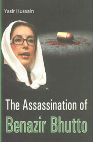 The Assassination of Benazir Bhutto 1st Edition,8190626043,9788190626040