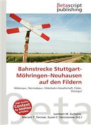 Bahnstrecke Stuttgart-Möhringen-Neuhausen auf den Fildern,6135145894,9786135145892