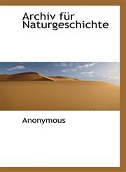 Archiv für Naturgeschichte,1116301326,9781116301328