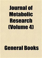Journal of Metabolic Research (Volume 4),1152851713,9781152851719