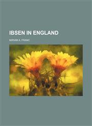 Ibsen in England,1150264314,9781150264313