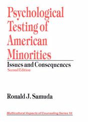 Psychological Testing of American Minorities Issues and Consequences 2nd Edition,0761912150,9780761912156